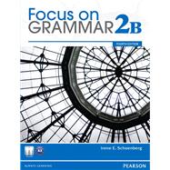 Focus on Grammar Student Book Split 2B
