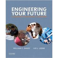 Engineering Your Future A Comprehensive Introduction to 