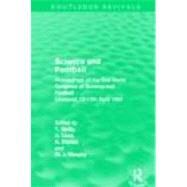 Science and Football (Routledge Revivals): Proceedings of the first World Congress of Science and Football Liverpool, 13-17th April 1987
