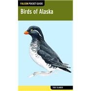 Birds Of Alaska : A Falcon Field Guide [tm]