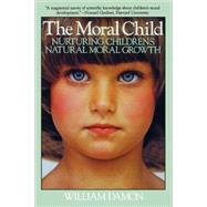 Moral Child Nurturing Children's Natural Moral Growth
