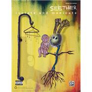 Seether -- Isolate and Medicate: Authentic Guitar TAB