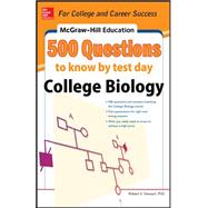 McGraw-Hill Education 500 College Biology Questions: Ace 