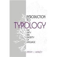 Introduction to Typology : The Unity and Diversity of Language