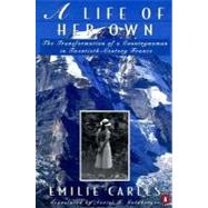 Life of Her Own : The Transformation of a Countrywoman in 20th-Century France
