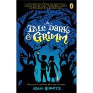 A Tale Dark and Grimm
