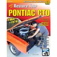 How to Restore Your Pontiac GTO : 1964-1974