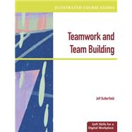 Illustrated Course Guides Teamwork & Team Building - Soft Skills for a Digital Workplace