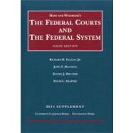 Hart and Wechsler's the Federal Courts and the Federal System 6th, 2011 Supplement