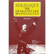 (Applause Books). Your one-stop classical workshop! At last, over 175 of Shakespeare&apos;&apos;s finest and most performable monologues taken from all thirty-seven plays are here in two easy-to-use volumes (Men and Women). Selections travel the entire spectrum of the great dramatist&apos;&apos;s vision, from comedies, wit and romances, to tragedies, pathos and histories.   Soliloquy! is an excellent and comprehensive collection of Shakespeare&apos;&apos;s speeches. Not only are the monologues wide-ranging and varied, but they are superbly annotated. Each volume is prefaced by an informative and reassuring introduction, which explains the signals and signposts by which Shakespeare helps the actor on his journey through the text. It includes a very good explanation of blank verse, with excellent examples of irregularities which are specifically related to character and acting intentions. These two books are a must for any actor in search of a &apos;&apos;classical&apos;&apos; audition piece.&apos;&apos;   Elizabeth Smith, Voice Director, Juilliard