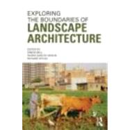 Exploring The Boundaries Of Landscape Architecture