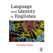 Language and Identity in Englishes