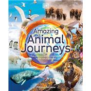 ISBN 9780744059908 product image for Amazing Animal Journeys | upcitemdb.com
