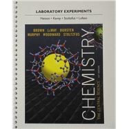 Laboratory Experiments for Chemistry The Central Science