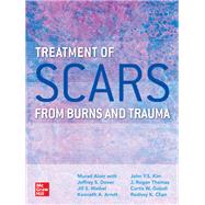 ISBN 9780071839914 product image for Treatment of Scars from Burns and Trauma | upcitemdb.com