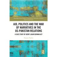 ISBN 9781032019956 product image for Aid, Politics and the War of Narratives in the US-Pakistan Relations | upcitemdb.com